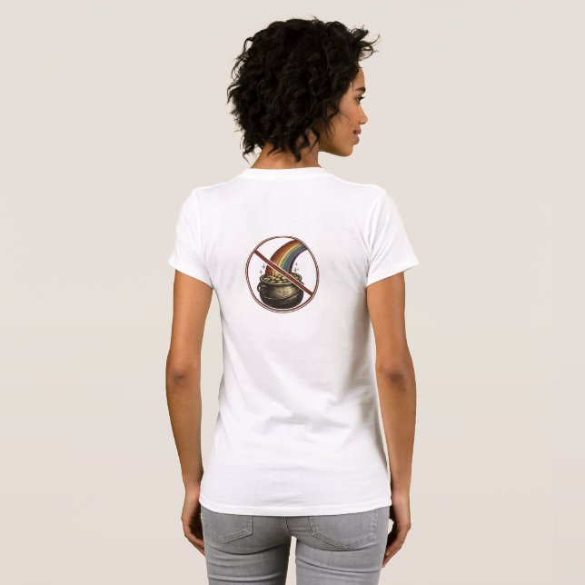 No Pot of Gold T-Shirt (Back Full)