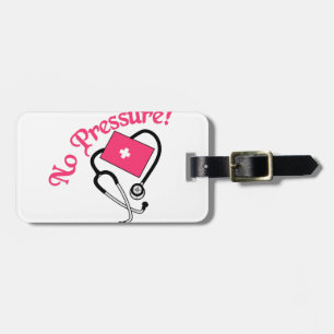 No Pressure! Luggage Tag