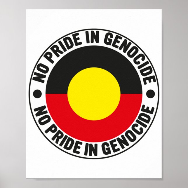 No Pride In Genocide Aboriginal Flag National Sorr Poster (Front)