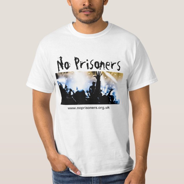 No Prisoners T-Shirt (Front)