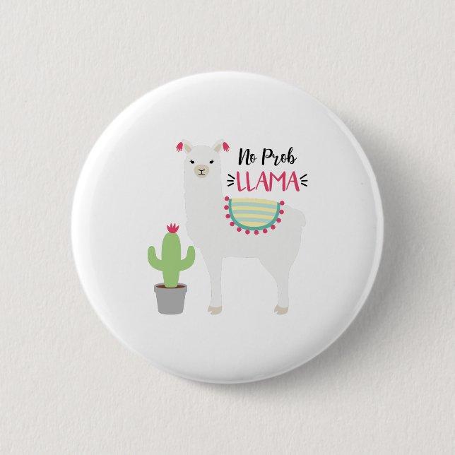 No Prob Llama 6 Cm Round Badge (Front)