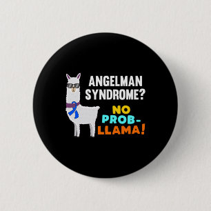 No Prob-llama Angelman Syndrome Warrior Survivor A 6 Cm Round Badge