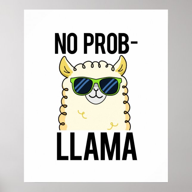 No-Prob-Llama Cute Cool Llama Pun Poster (Front)