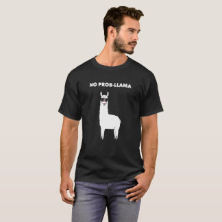 No Prob-Llama Cute Funny Punny Llama Animal Lovers T-Shirt