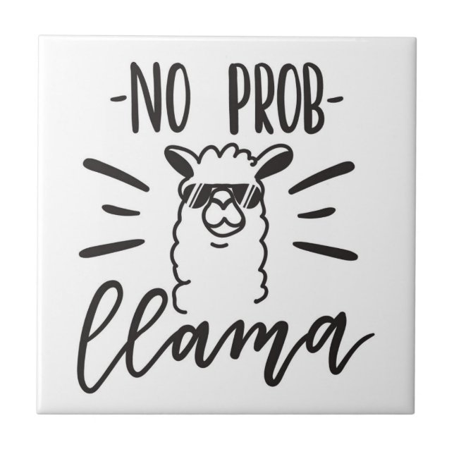 No Prob Llama Design Tile (Front)
