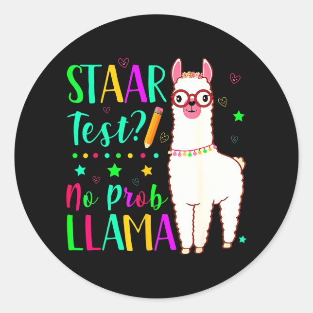 No Prob Llama Funny Teacher Exam Testing Test Day  Classic Round Sticker (Front)