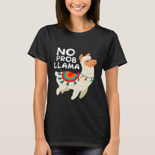 No Prob Llama Llama T-Shirt