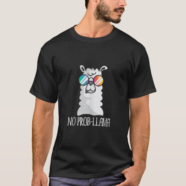 No Prob Llama No Problem Cute Funny Cool Llama Alp T-Shirt (Front)