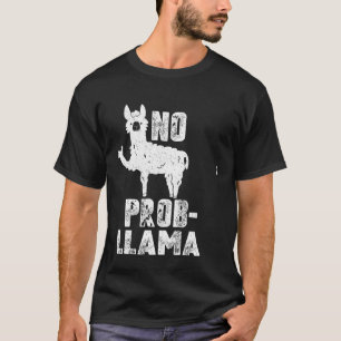 No Prob Llama No Problem Llama Pun Cool Meme T-Shirt