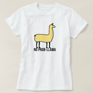 No Prob Llama T-Shirt