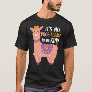 No Prob Llama To Be Kind Llama Unity Day Orange T-Shirt