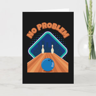 No Problem Bowling Bowler Card