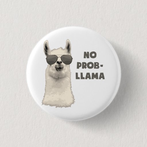 Image of No Problem Llama 3 Cm Round Badge