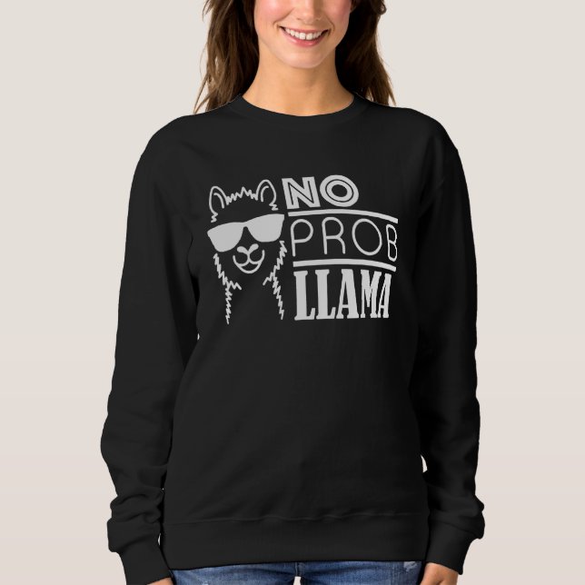No Problem Llama Funny Farm Animal Cool Sunglasses Sweatshirt (Front)