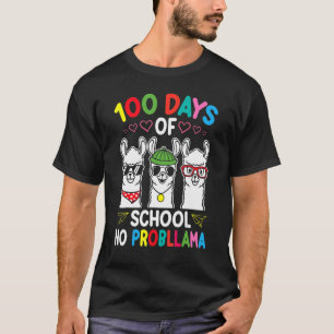 NO PROBLLAMA 100 Days Of School Teacher 100th Day  T-Shirt