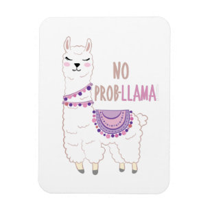 No Probllama Llama Funny Magnet