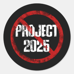 No Project 2025 1 Classic Round Sticker