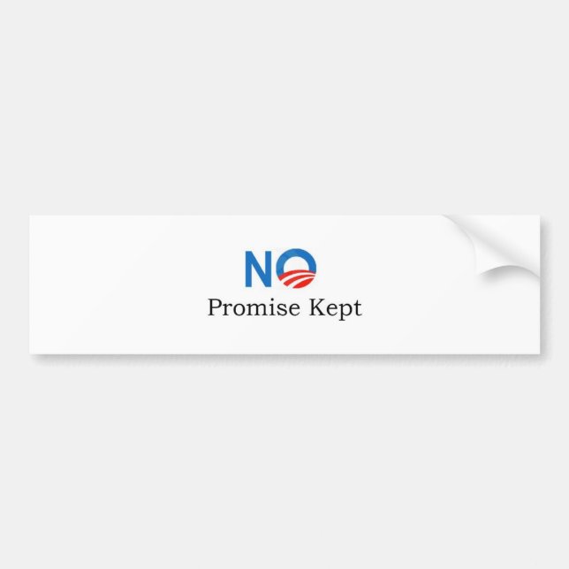 No Promise Kept Bumper Sticker (Front)