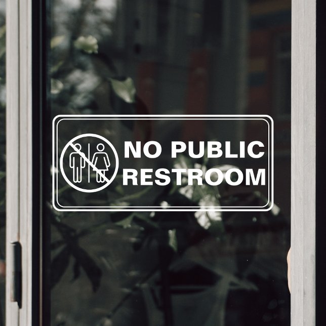 No Public Restroom Business Window Cling (No Public Restroom Business Window Cling)