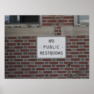 No Public Restrooms Poster