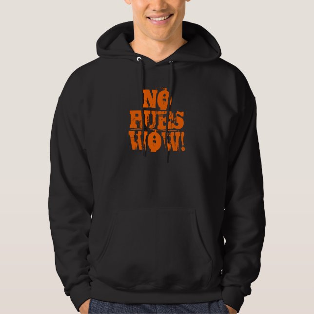 NO PUES WOW ! HOODIE (Front)