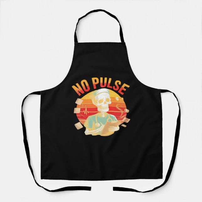 No Pulse Skeleton Nurse Funny Medical Halloween Pa Apron (Front)