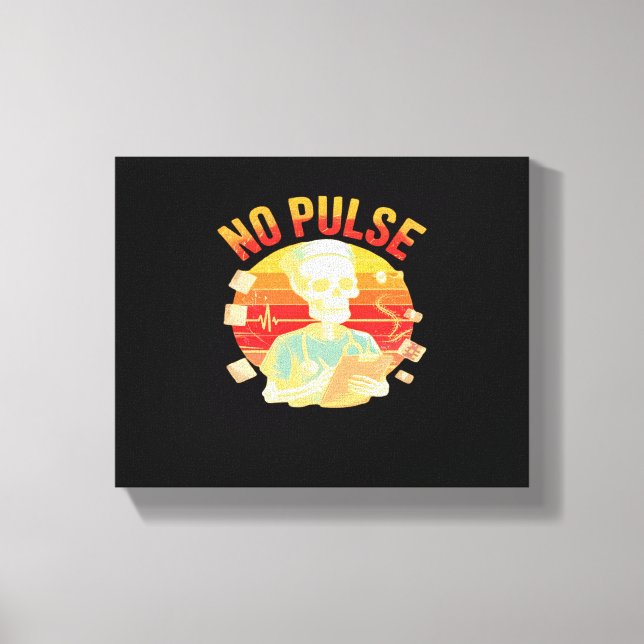 No Pulse Skeleton Nurse Funny Medical Halloween Pa Canvas Print (Front)