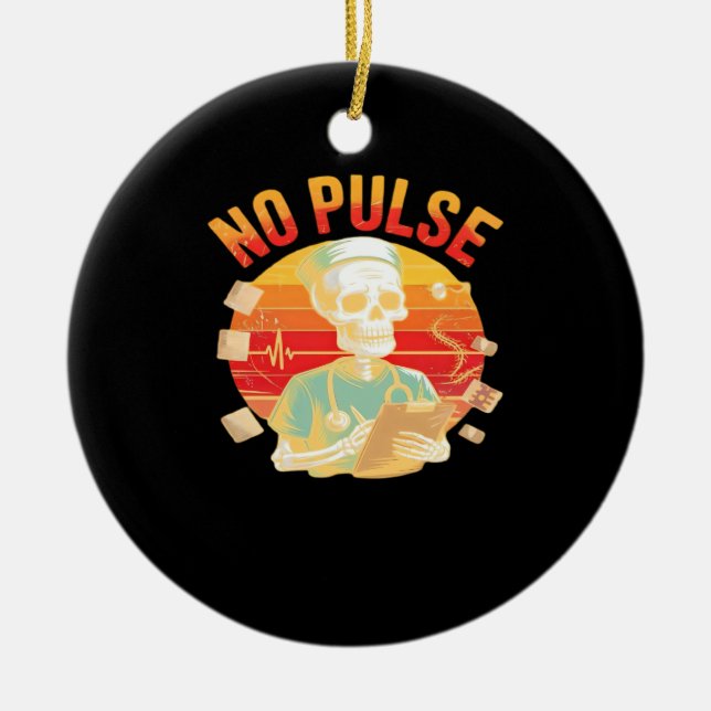 No Pulse Skeleton Nurse Funny Medical Halloween Pa Ceramic Tree Decoration (Front)