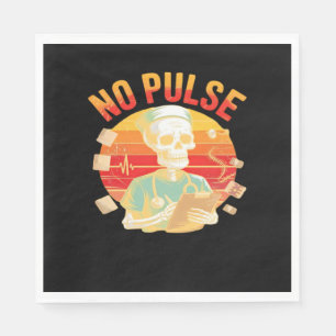 No Pulse Skeleton Nurse Funny Medical Halloween Pa Napkin