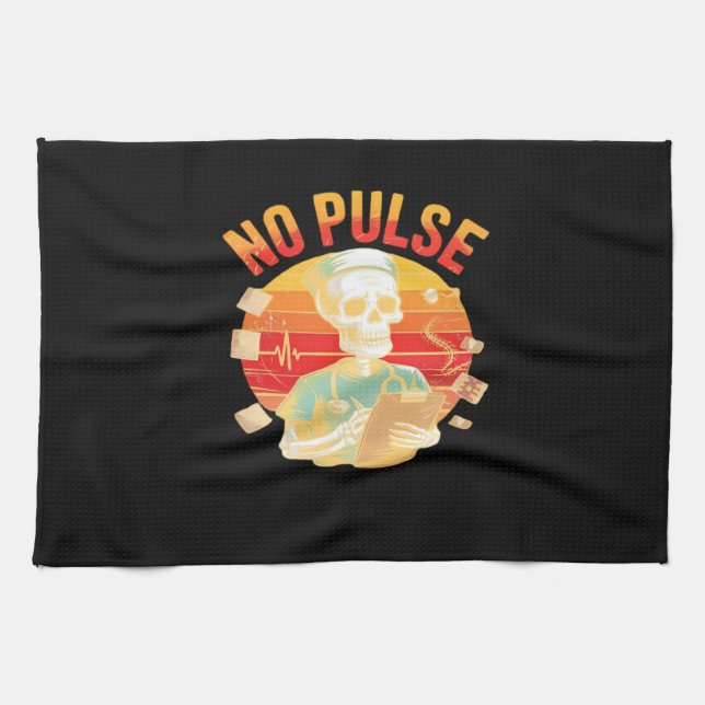 No Pulse Skeleton Nurse Funny Medical Halloween Pa Tea Towel (Horizontal)