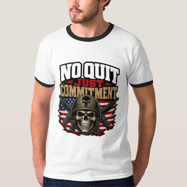 No Quit Just Commitment Military Skull T-Shirt (Front)