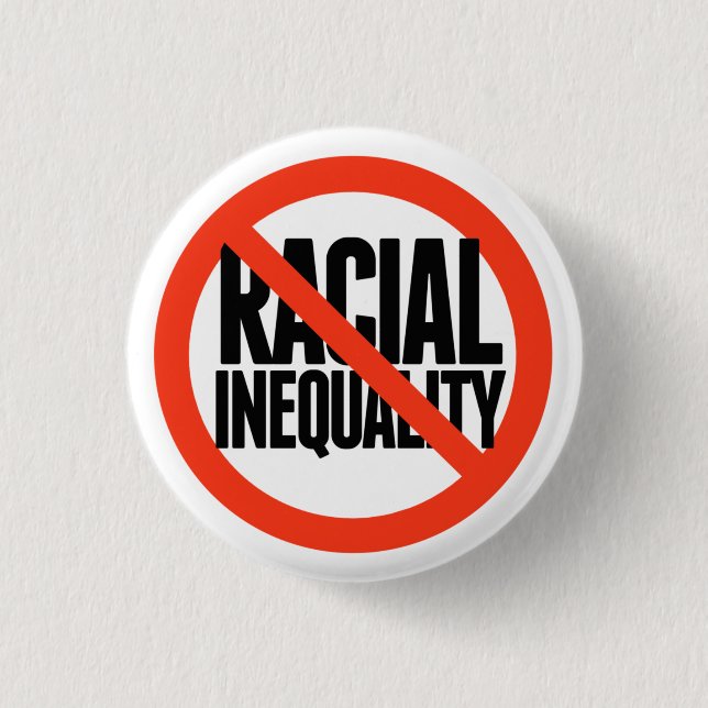 No Racial Inequality 3 Cm Round Badge (Front)