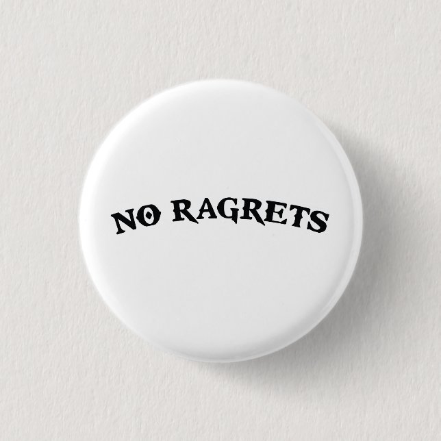 No Ragrets Mispelled Regrets Tattoo 3 Cm Round Badge (Front)