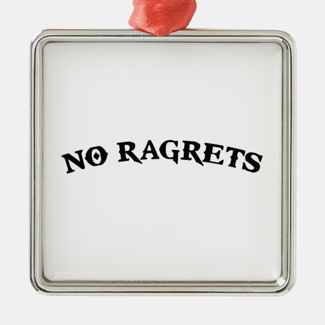 No Ragrets Mispelled Regrets Tattoo Metal Tree Decoration (Front)