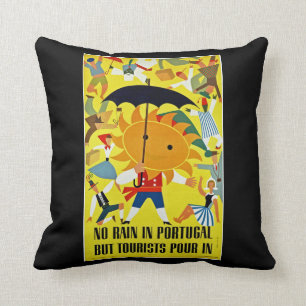 No Rain in Portugal~ But Tourist Pour in Cushion