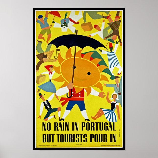 No Rain in Portugal~ But Tourist Pour in Poster (Front)