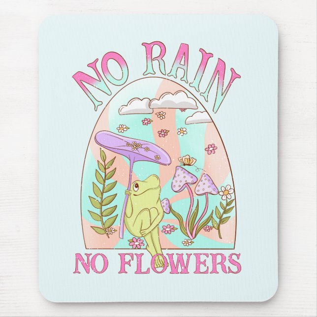 No Rain No Flower Mushroom Mouse Mat (Front)