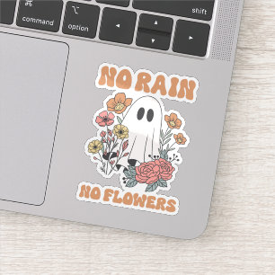 No Rain No Flowers