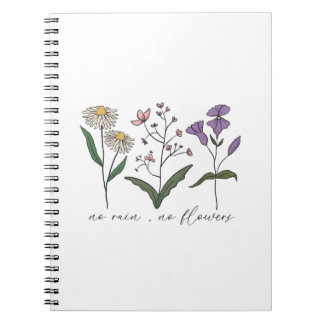 No Rain No Flowers Badge Notebook