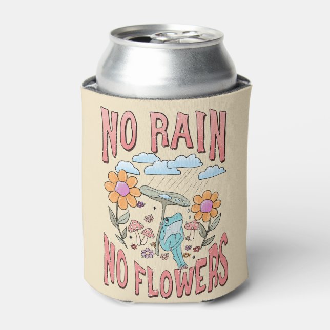 "No Rain, No Flowers" | Inspirational Floral Can Cooler (Can Front)