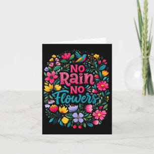 No Rain No Flowers Motivational Saying Wildflowers Card