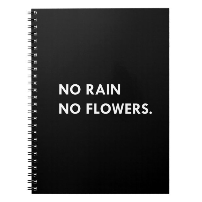 No rain no flowers notebook (Front)