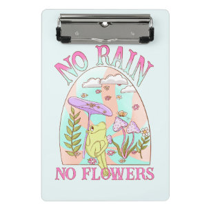 No Rain, No Flowers – Vibrant Floral & Mushroom Mini Clipboard