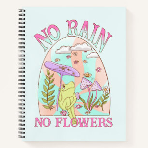 No Rain, No Flowers – Vibrant Floral & Mushroom Notebook