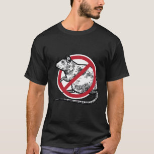 No Rat Sign Stop Snitching Pest Control Cool Novel T-Shirt