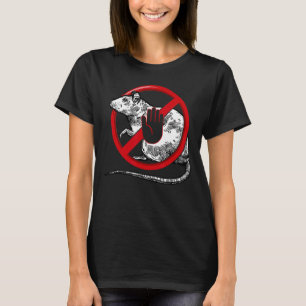 No Rat Sign Stop Snitching Pest Control Cool Novel T-Shirt