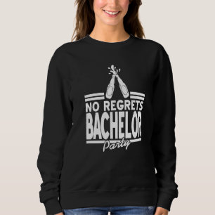 No Regrets Bachelor Party Retro Bachelor Designs P Sweatshirt