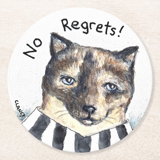 No Regrets cat coaster (Front)