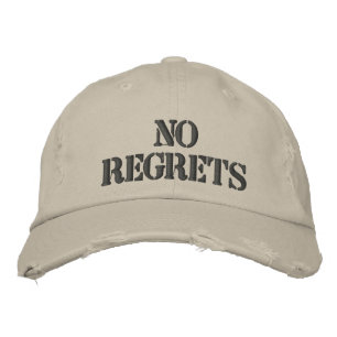 No Regrets Embroidered Hat