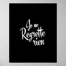No Regrets Je ne Regrette Rien
